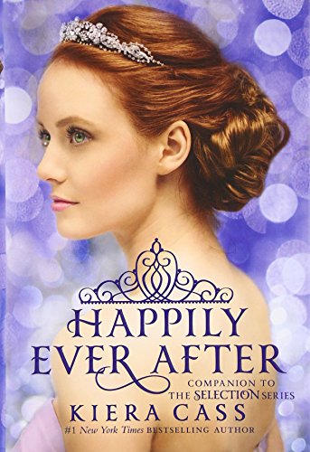 Happily Ever After: Companion to the Selection Series (The Selection Novella) von Harper Collins Publ. USA